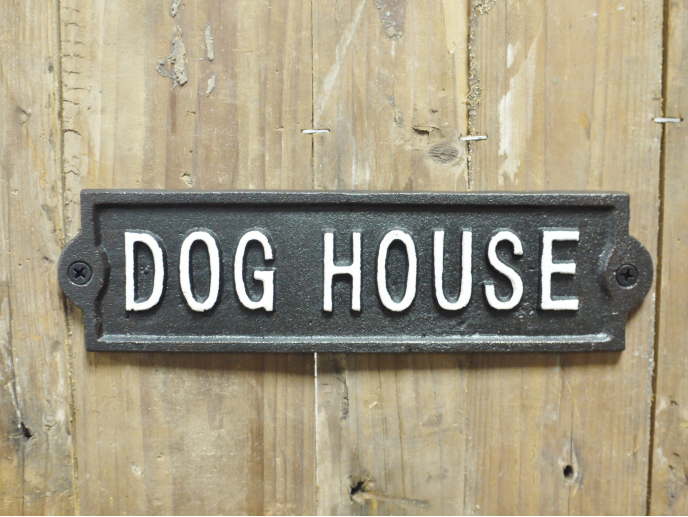 Metal Sign - Dog House